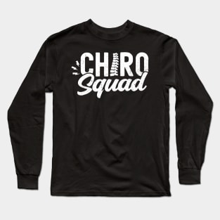 Chiro Squad Chiropractor Chiropractic Assistant Long Sleeve T-Shirt